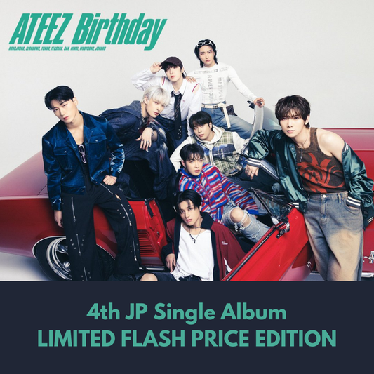 [PRE-ORDER] ATEEZ 에이티즈 - 4th Japanese Single 'BIRTHDAY' (Limited Flash Price Edition)