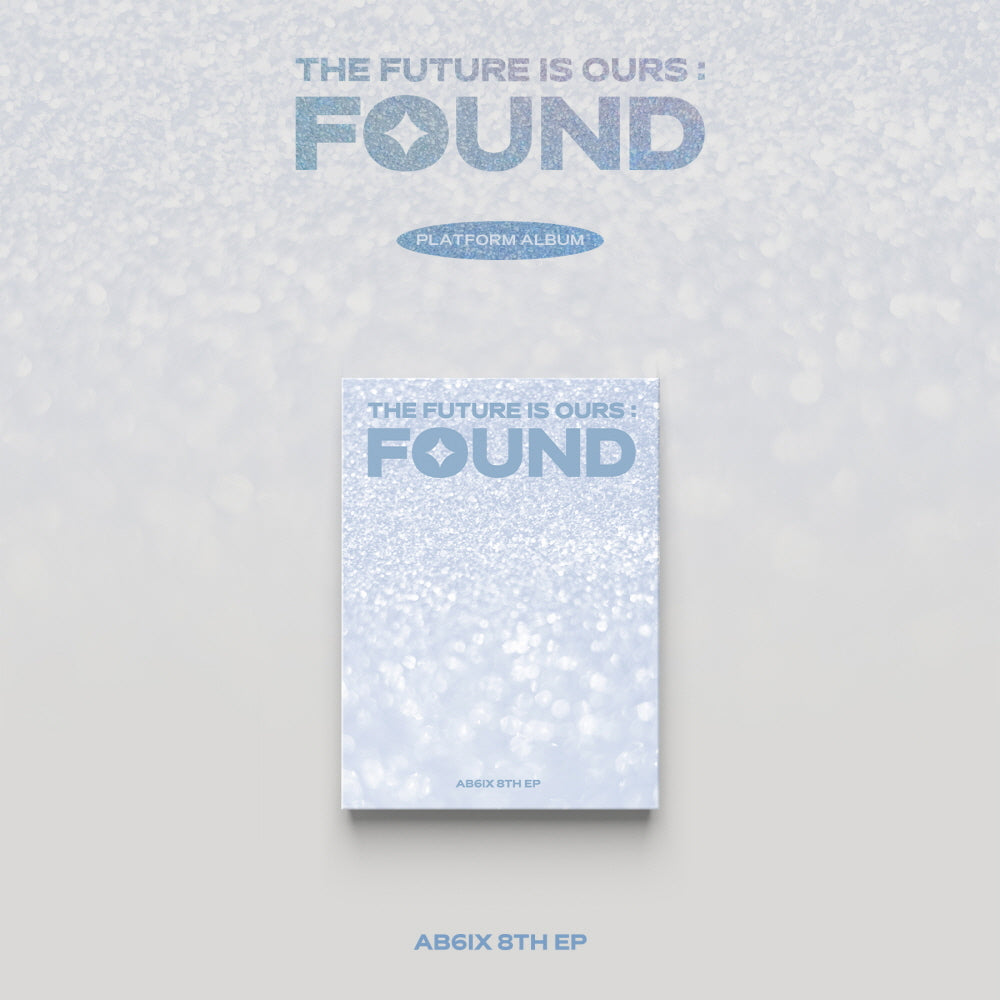 [FINAL SALE] AB6IX - 8th EP 'THE FUTURE IS OURS : FOUND' (Platform Version)