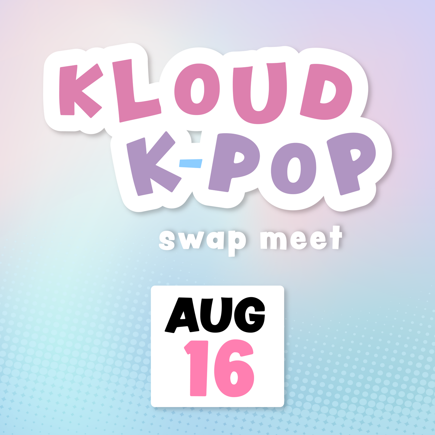[KLOUD] Swap Meet - 8/16/2025