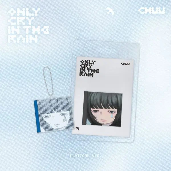 CHUU - 3rd Mini-Album 'Only cry in the rain' (Platform Version)