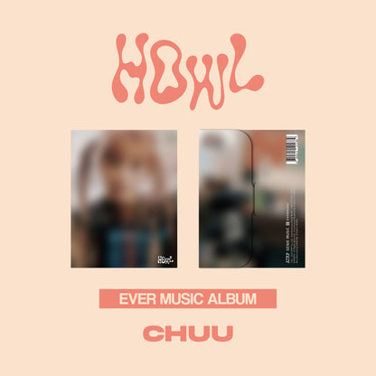 CHUU - 1st Mini-Album 'Howl' (EVER MUSIC ALBUM Version)