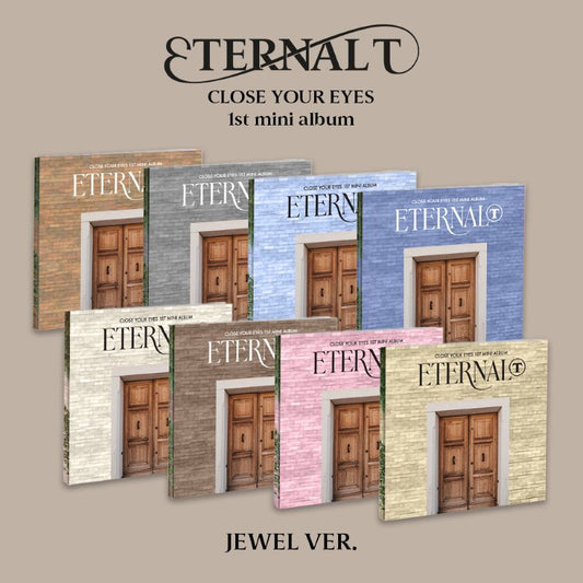 CLOSE YOUR EYES - The 1st Mini-Album 'ETERNALT' (Jewel Version)