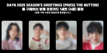 [PRE-ORDER] DAY6 - 2026 SEASON'S GREETINGS 'PRESS THE BUTTON' + Photocard Set POB