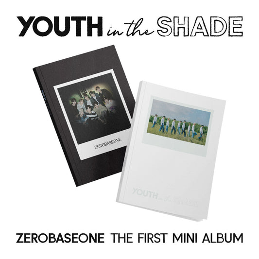 ZEROBASEONE - 1st Mini-Album 'YOUTH IN THE SHADE'