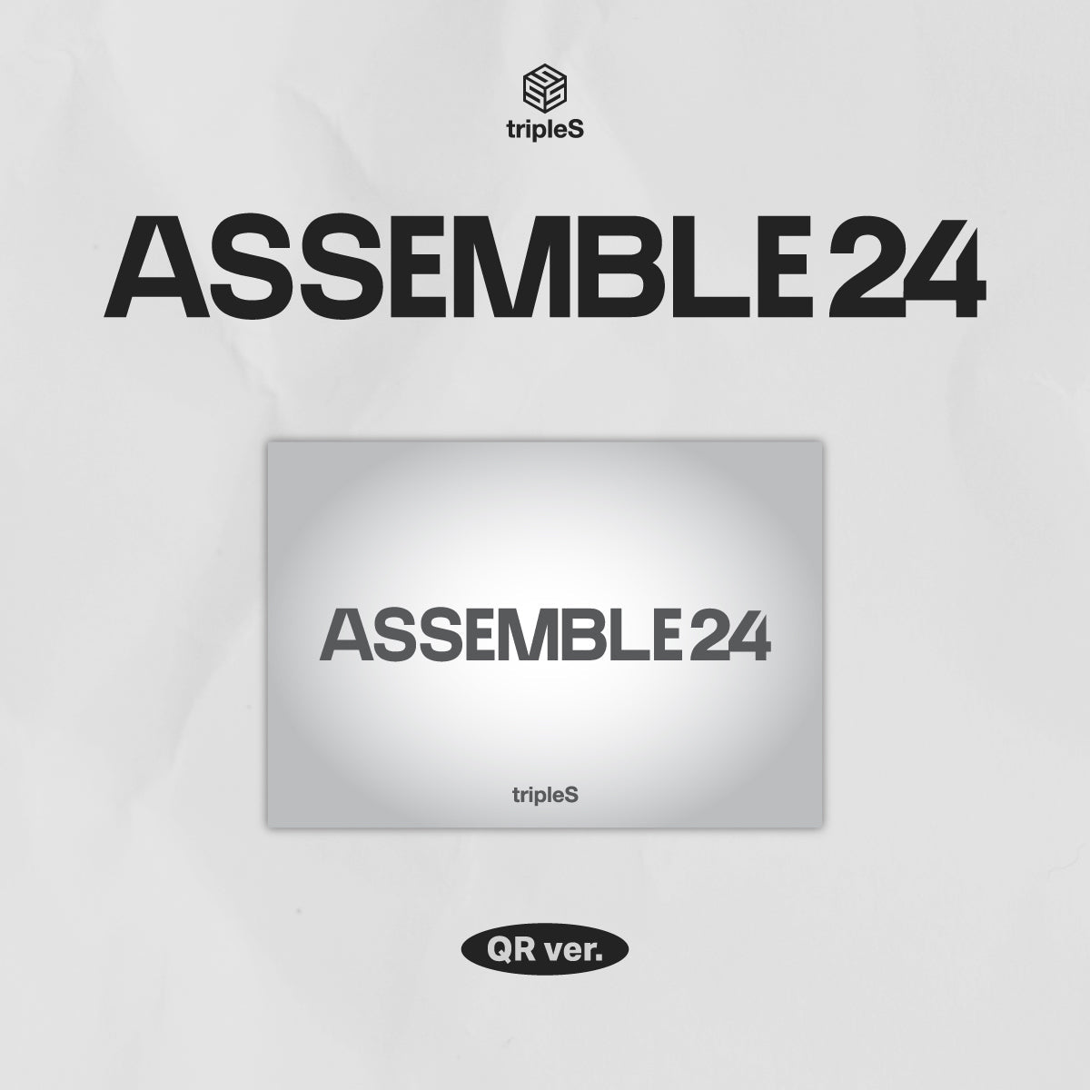 tripleS - 1st Album 'ASSEMBLE24' (QR Version)