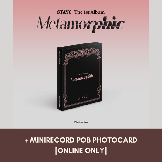 [ONLINE PRE-ORDER ONLY] STAYC - 1st Album 'Metamorphic' (Platform Version) + Minirecord POB Photocard