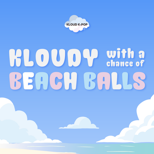 [KLOUD EVENT] "Kloudy With a Chance of Beach Balls" - Kloud End of Summer Block Party!