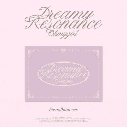 OH MY GIRL - 10th Mini-Album 'Dreamy Resonance' (POCA Version)