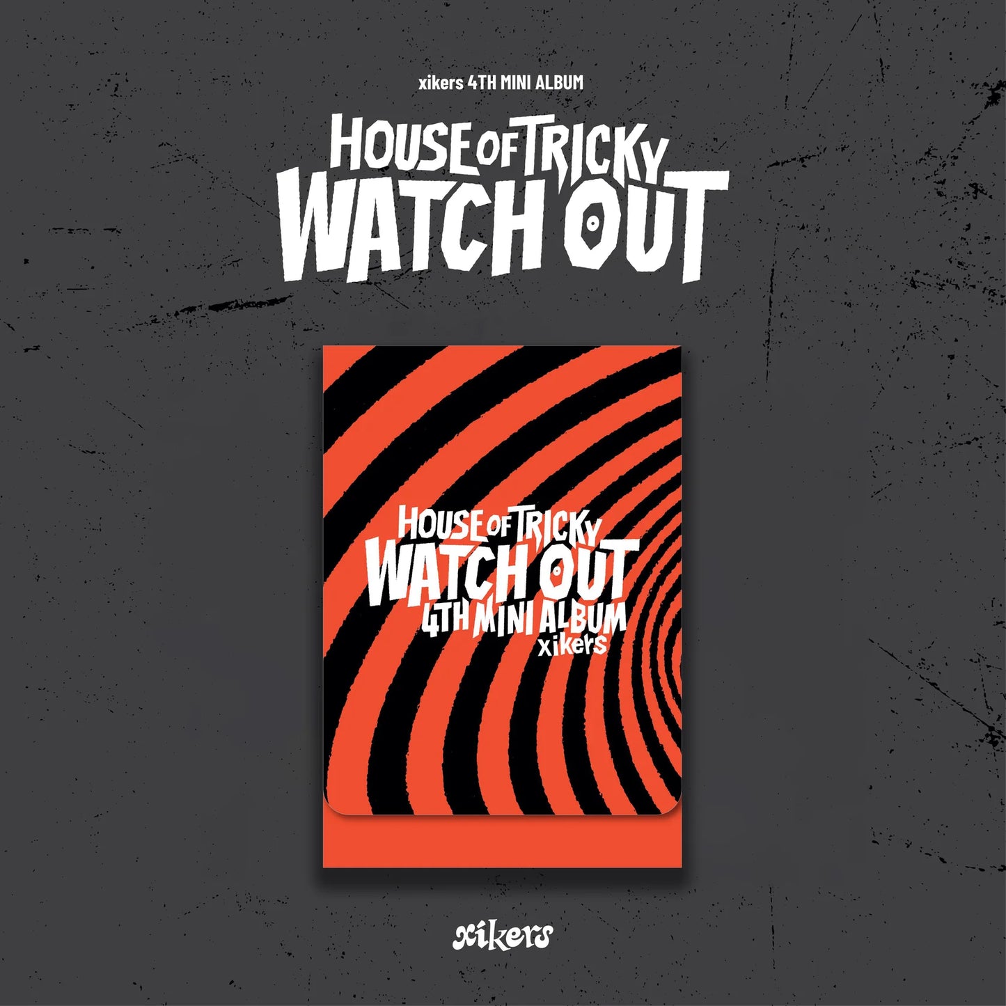 xikers - 4th Mini-Album 'HOUSE OF TRICKY: WATCH OUT' (PLVE Version)