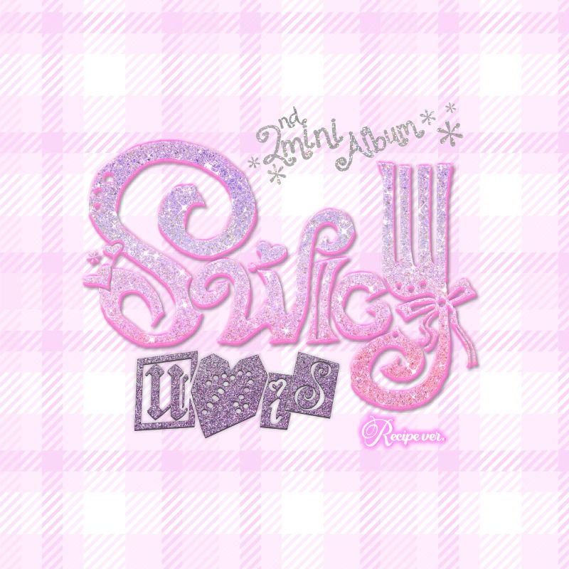 UNIS - 2ND MINI - 'SWICY' (Recipe Version)