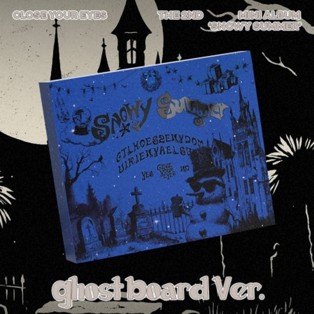 CLOSE YOUR EYES - 2nd Mini Album 'Snowy Summer' (Ghostboard Ver.)