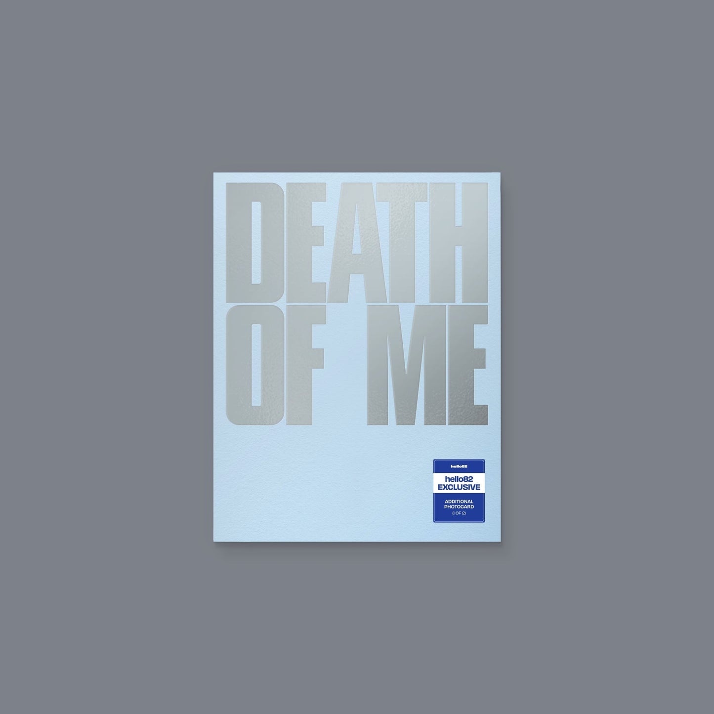 [PRE-ORDER] EVAN - 'DEATH OF ME' (hello82 Exclusive)