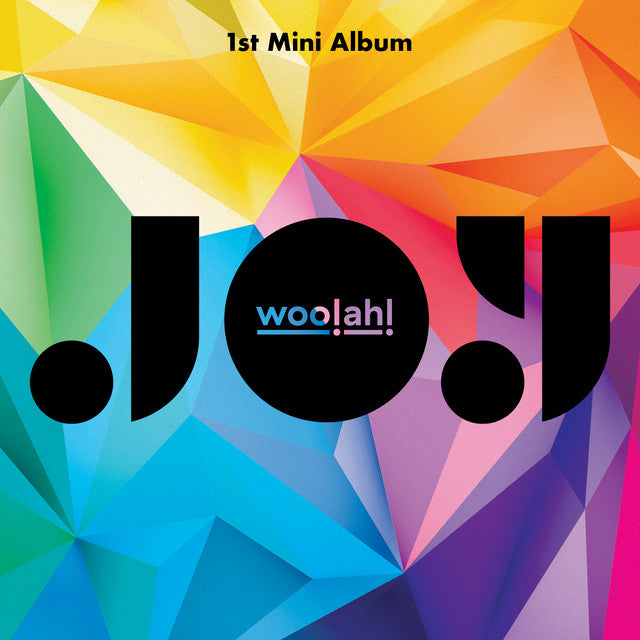 woo!ah! - 1st Mini Album 'JOY'