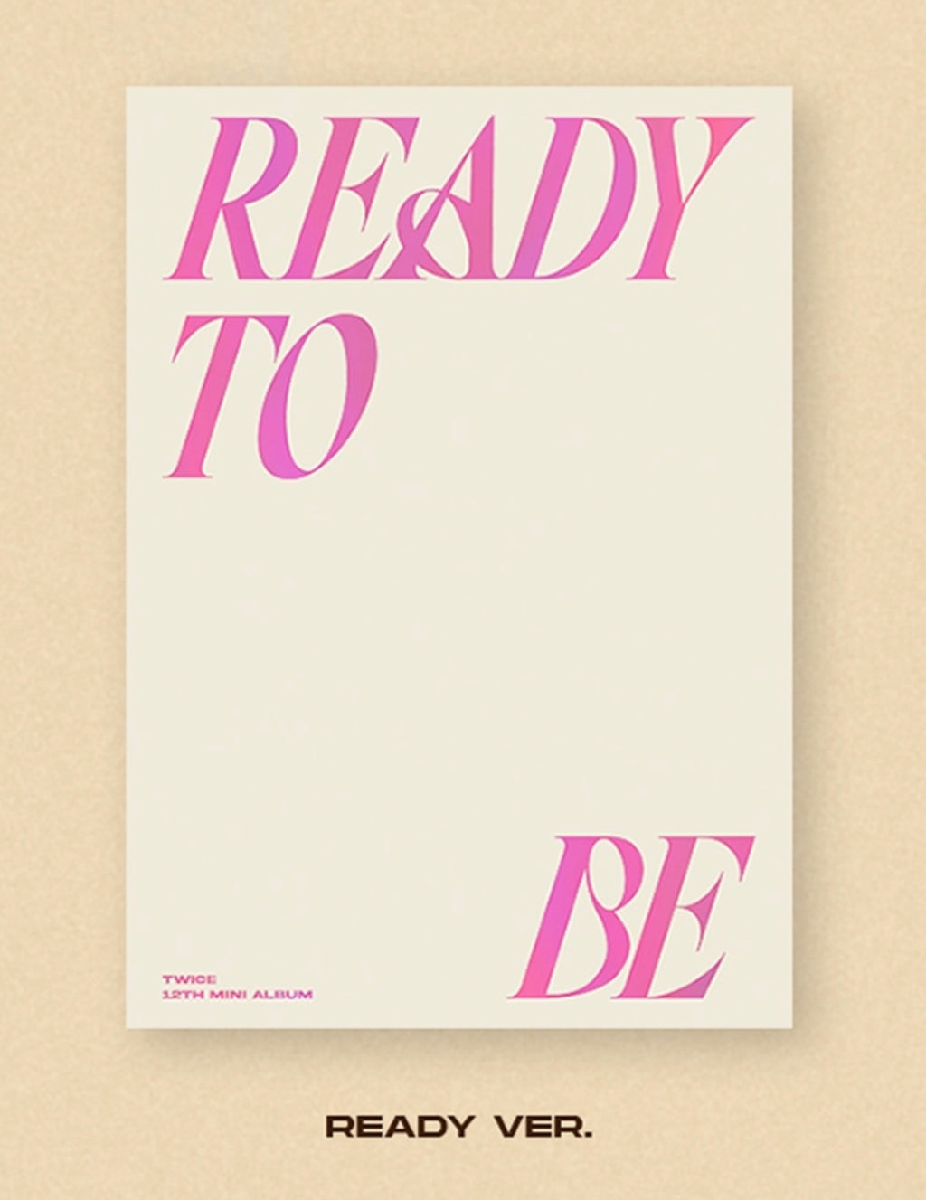 TWICE 트와이스 - 12th Mini-Album 'READY TO BE'