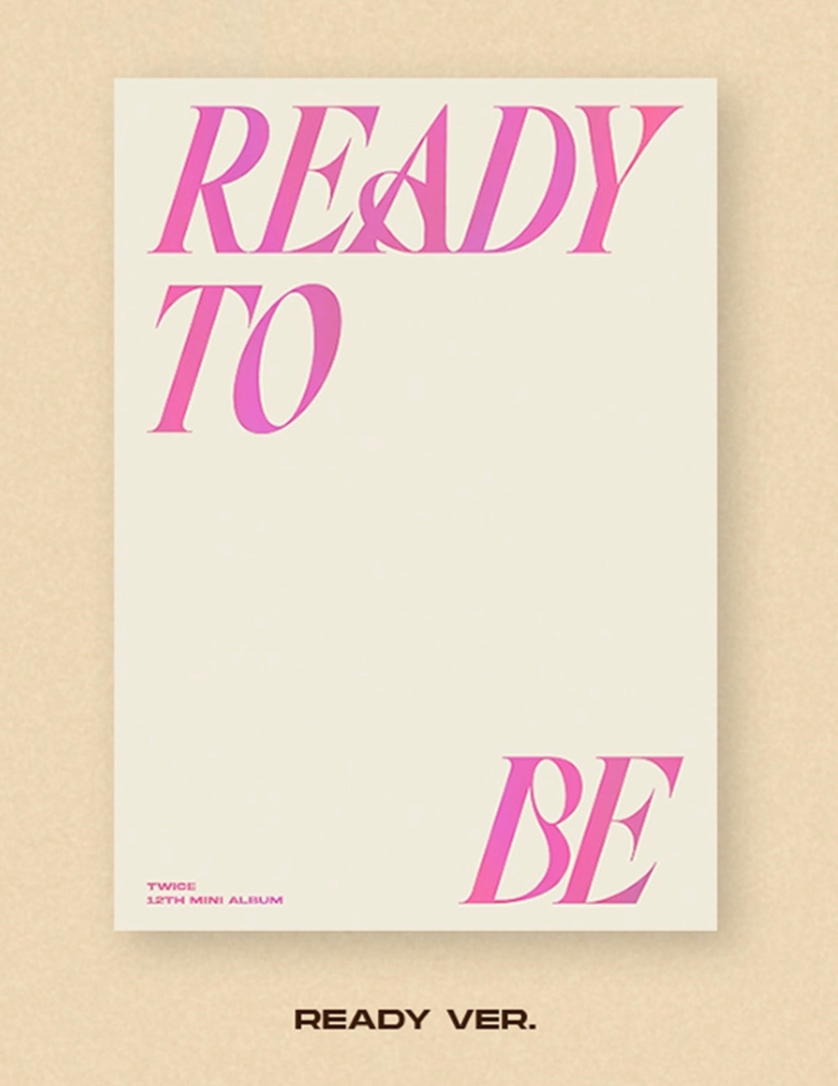 TWICE 트와이스 - 12th Mini-Album 'READY TO BE'