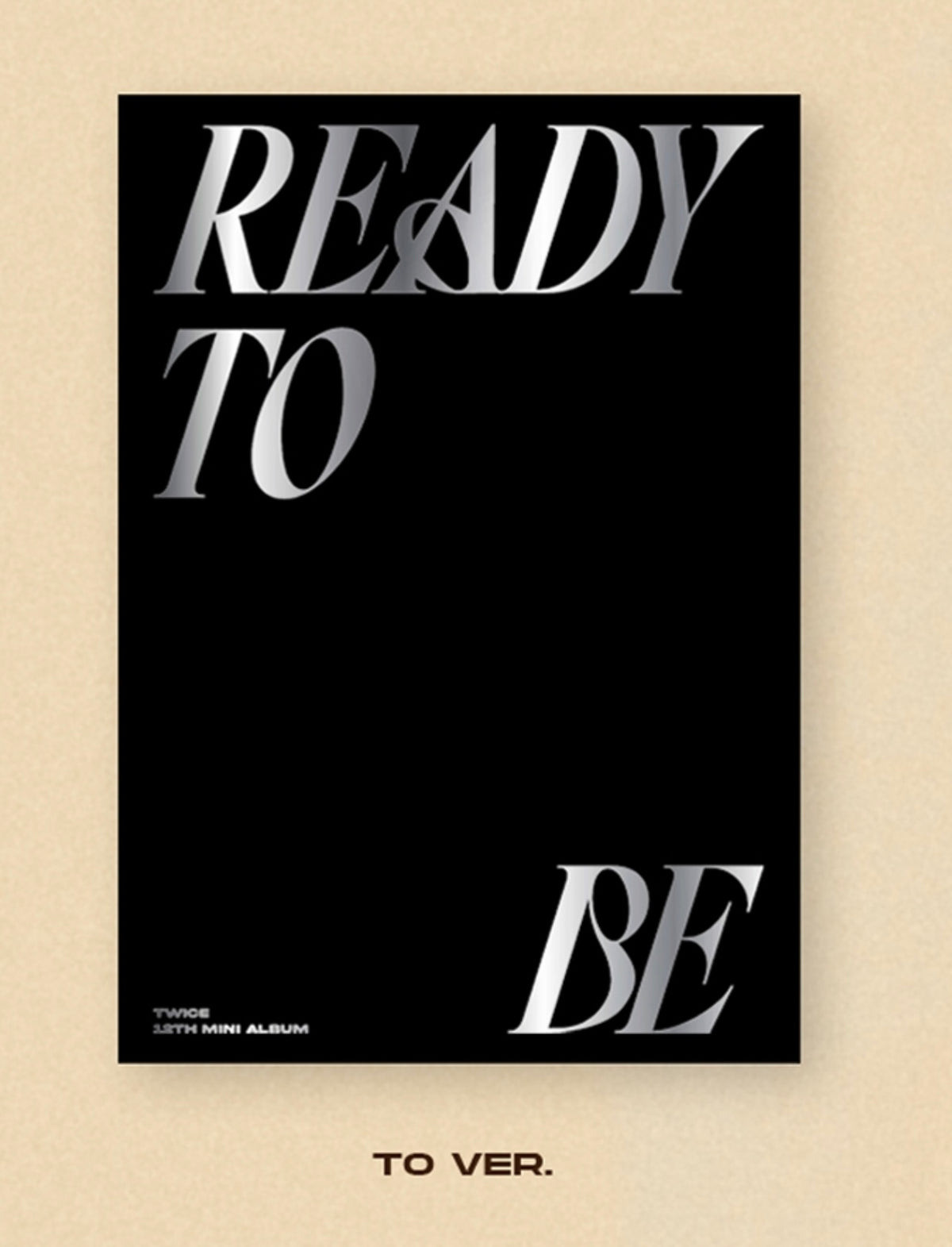 TWICE 트와이스 - 12th Mini-Album 'READY TO BE'