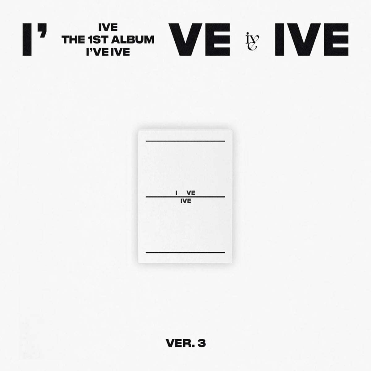 IVE - 1st Full Album 'I'VE IVE'